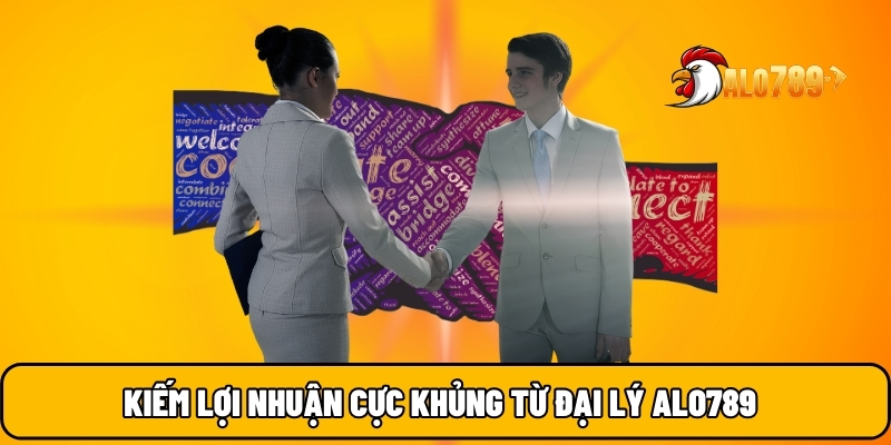 ALO789 🎖️ Trang Chủ Uy Tín Bậc Nhất Số 1 Hiện Nay Năm 2025 28 Kiếm lợi nhuận cực khủng từ đại lý ALO789