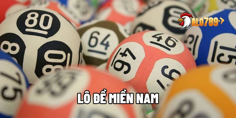 Lô Đề Miền Nam: Những Điều Cần Biết Để Trở Thành Cao Thủ Tại ALO789 1 lô đề miền Nam